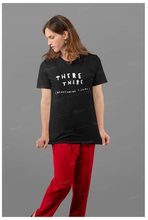 Load image into Gallery viewer, There,There shirt (Unisex fit)