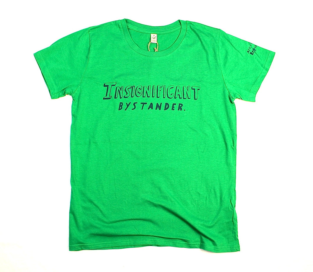 insignificant bystander t-shirt, unusual and witty shirt, women's fit in green