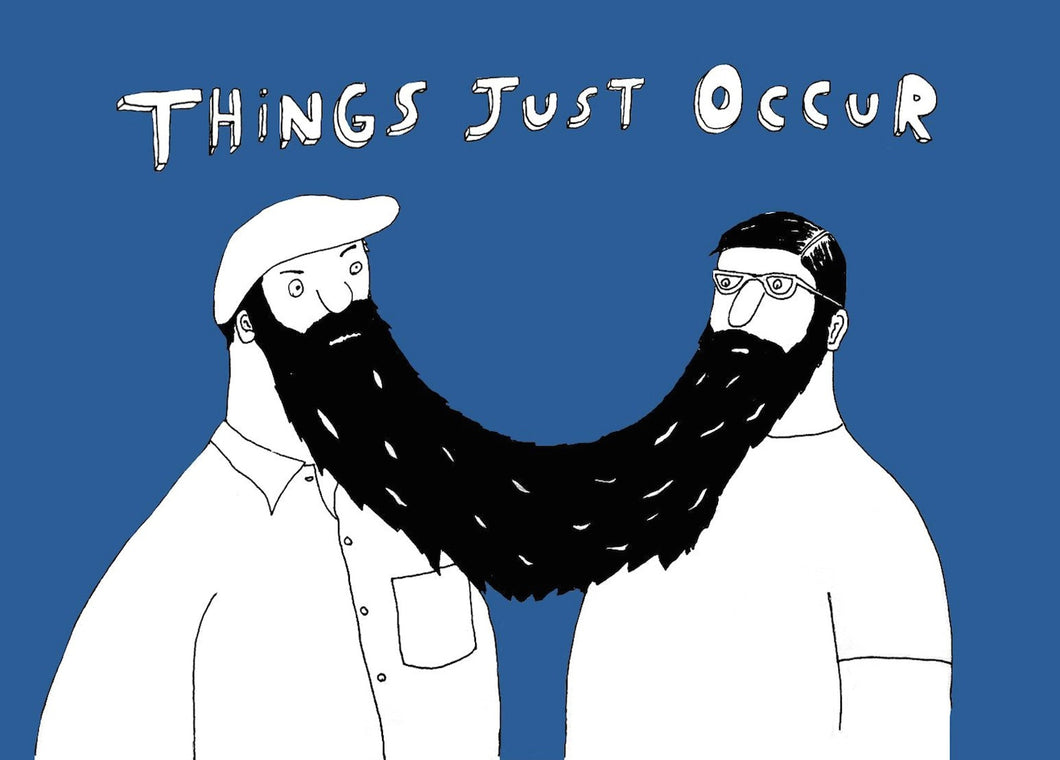 Things Just Occur greeting card